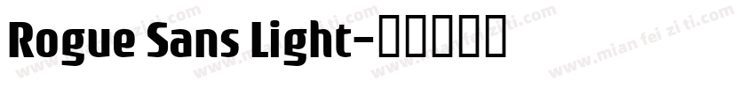 Rogue Sans Light字体转换